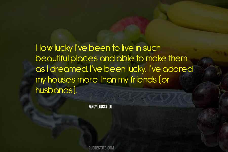 Quotes About Lucky Friends #1602552