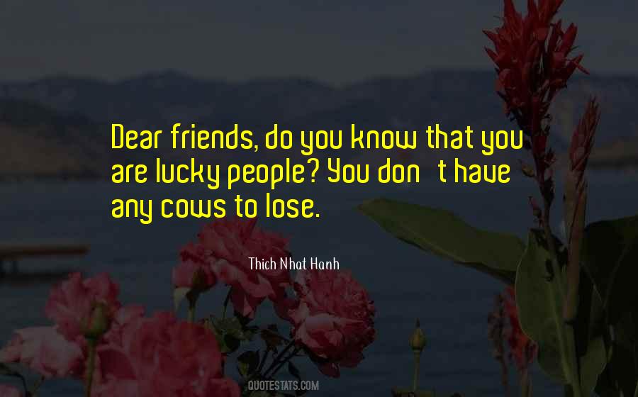 Quotes About Lucky Friends #187478