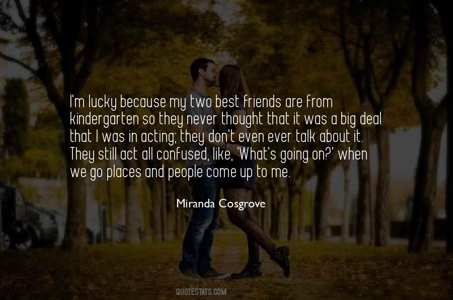 Quotes About Lucky Friends #677549