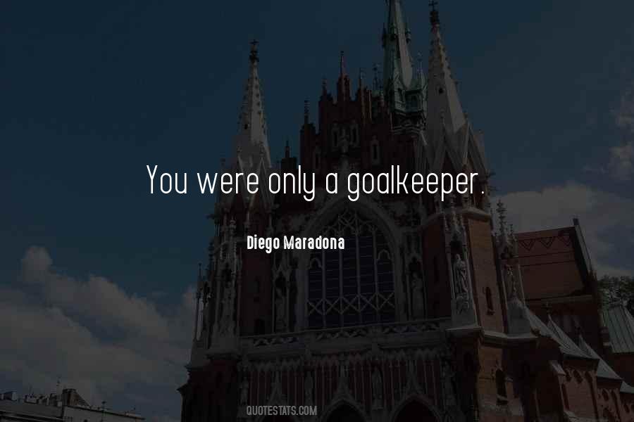 Best Goalkeeper Sayings #1417240