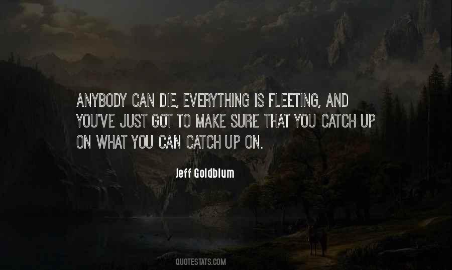 Jeff Goldblum Sayings #1514657