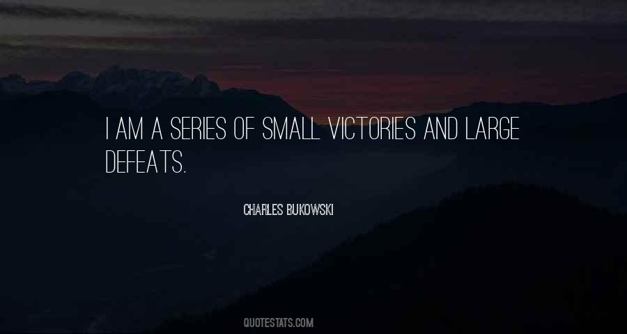 Quotes About Victories And Defeats #782829