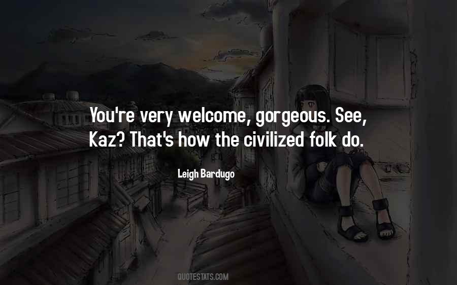 Hello Gorgeous Sayings #256821