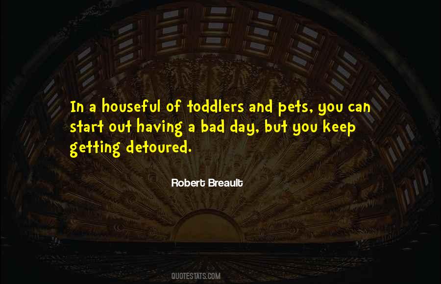 Quotes About Toddlers #1440224