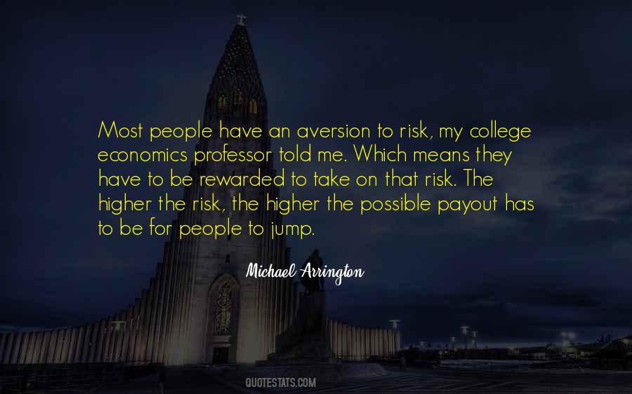 Quotes About Risk Aversion #1210929