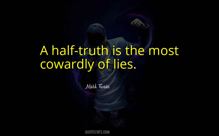 Half Truth Sayings #1331260