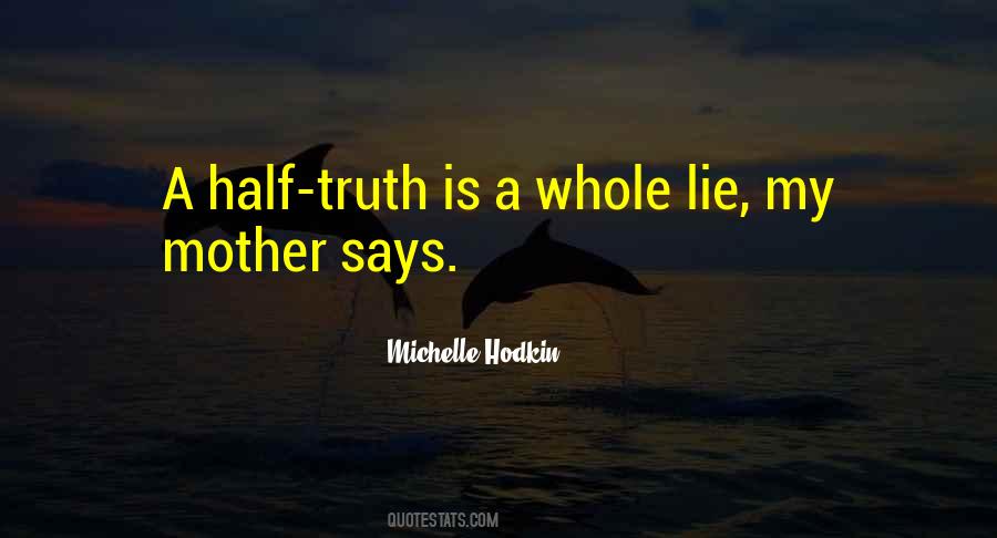 Half Truth Sayings #607606