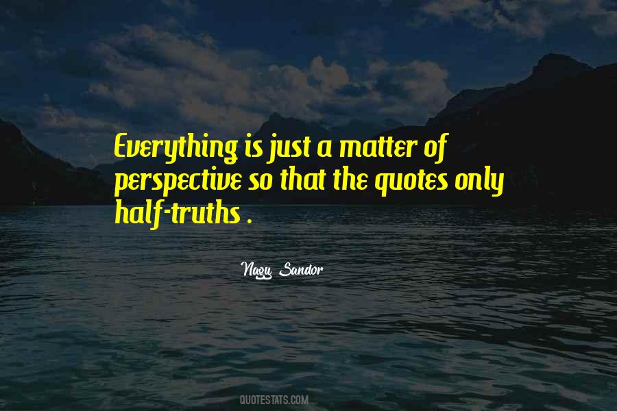 Half Truth Sayings #649064