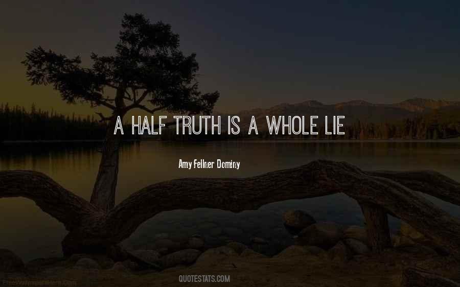 Half Truth Sayings #670583