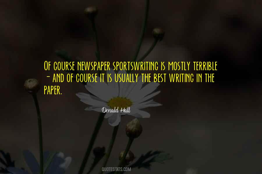 Quotes About Newspaper Writing #1550127