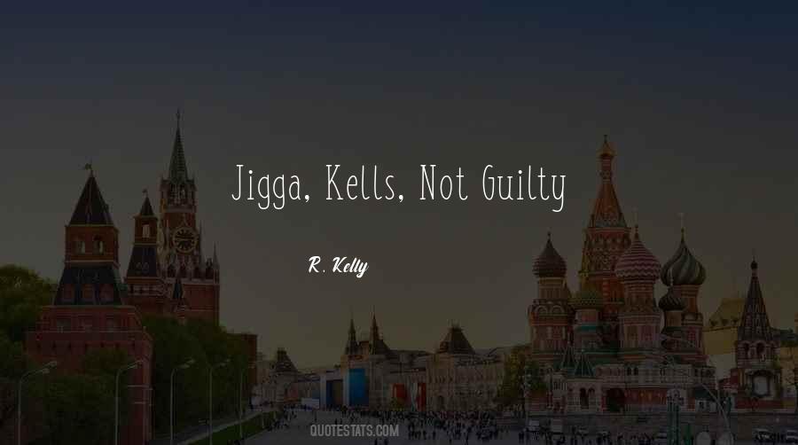 Not Guilty Sayings #1540362