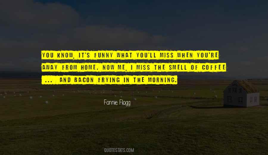 Funny Welcome Home Sayings #552789