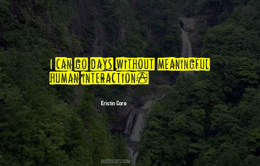 Quotes About Human-environment Interaction #891809