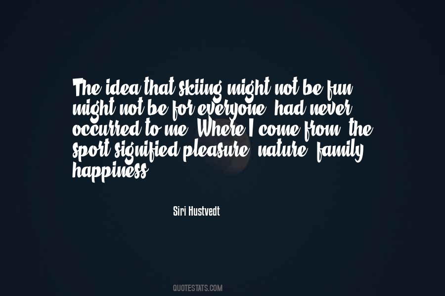 Family Happiness Sayings #1840754