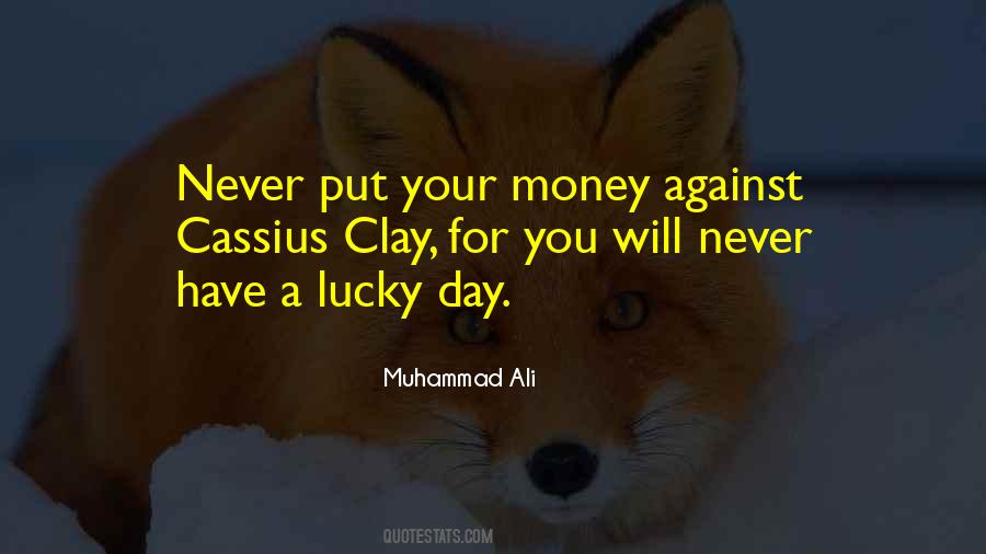 Quotes About Lucky Day #1316638