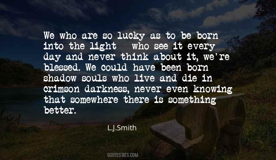Quotes About Lucky Day #147539