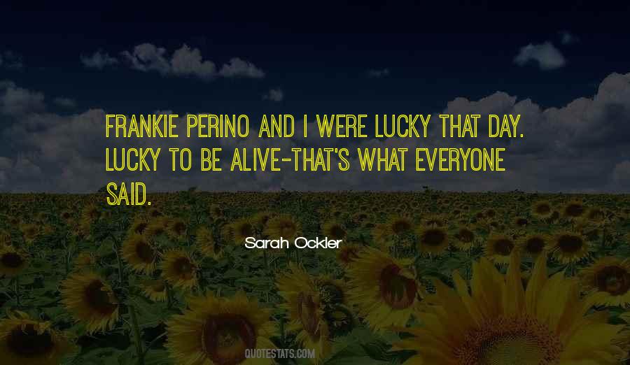 Quotes About Lucky Day #151024