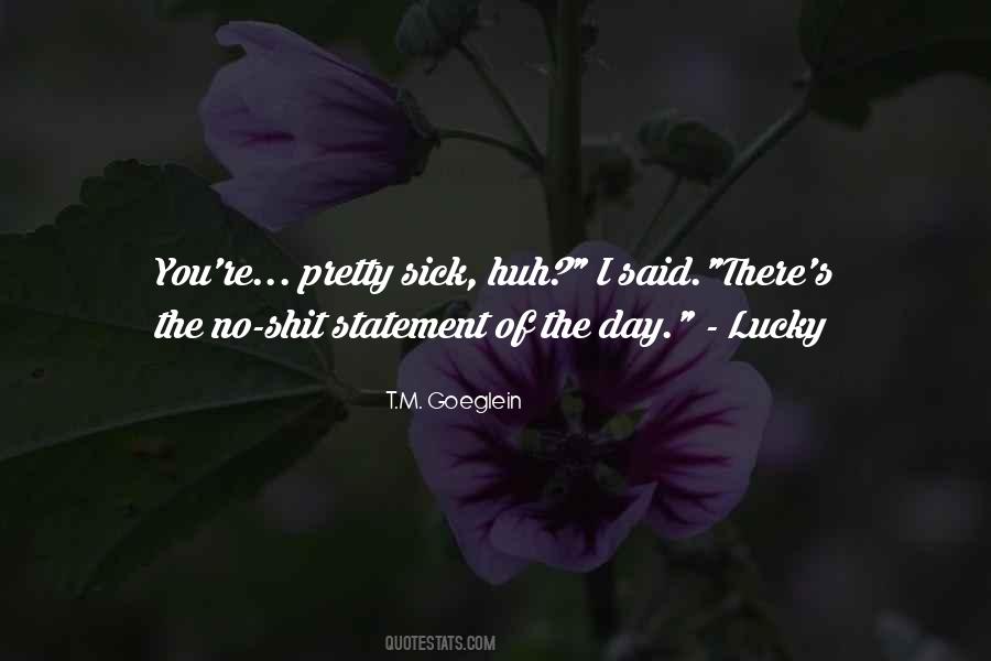 Quotes About Lucky Day #951833