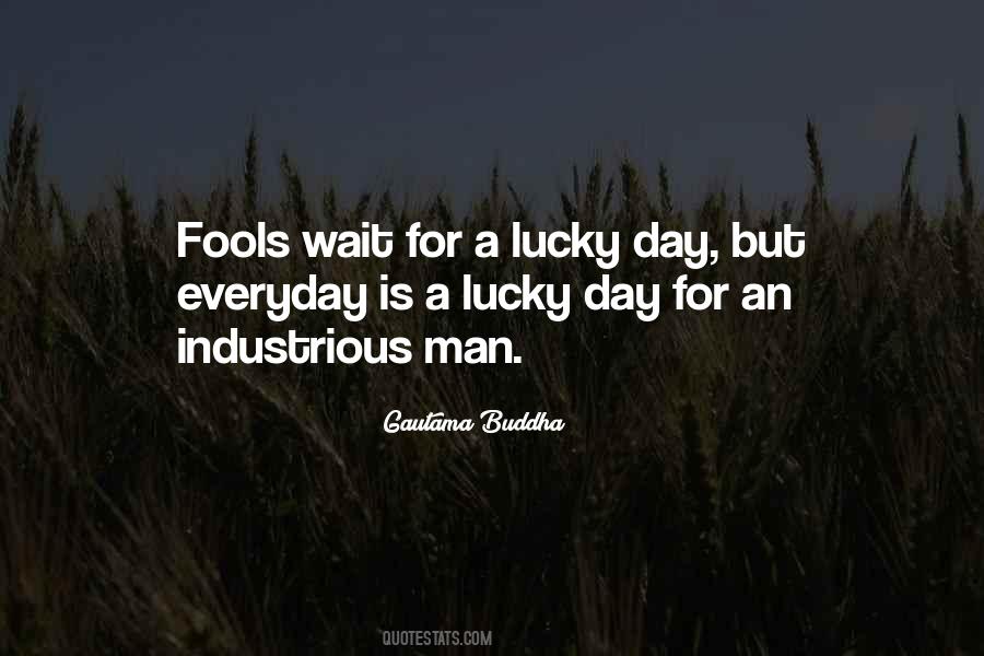 Quotes About Lucky Day #979689