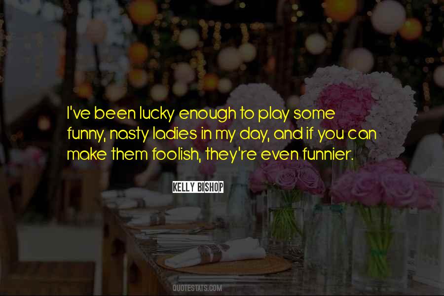 Quotes About Lucky Day #99338