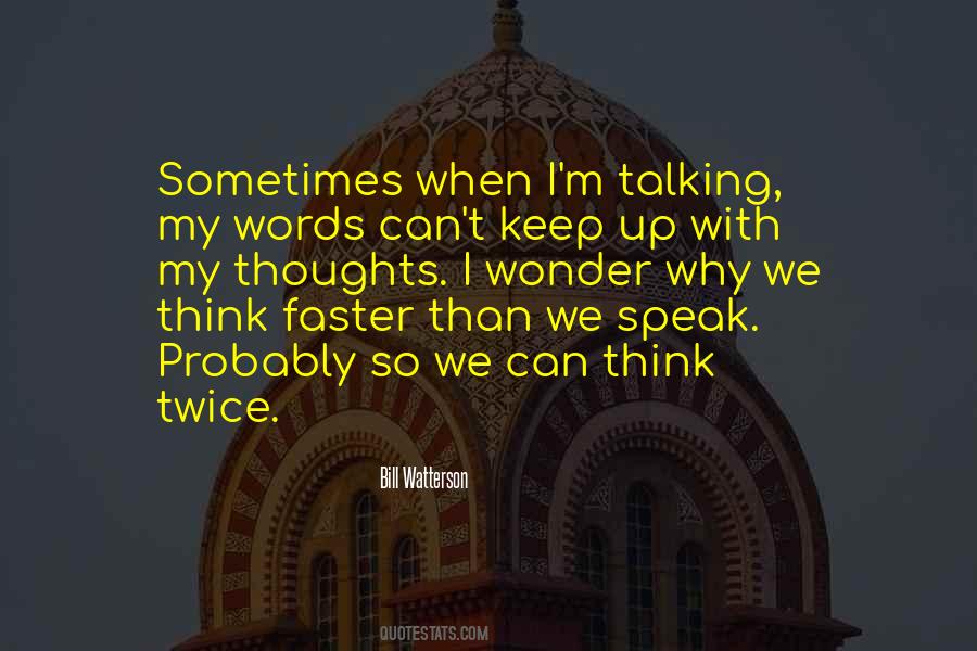 Quotes About Words We Speak #1027366