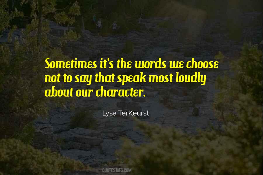Quotes About Words We Speak #1179056