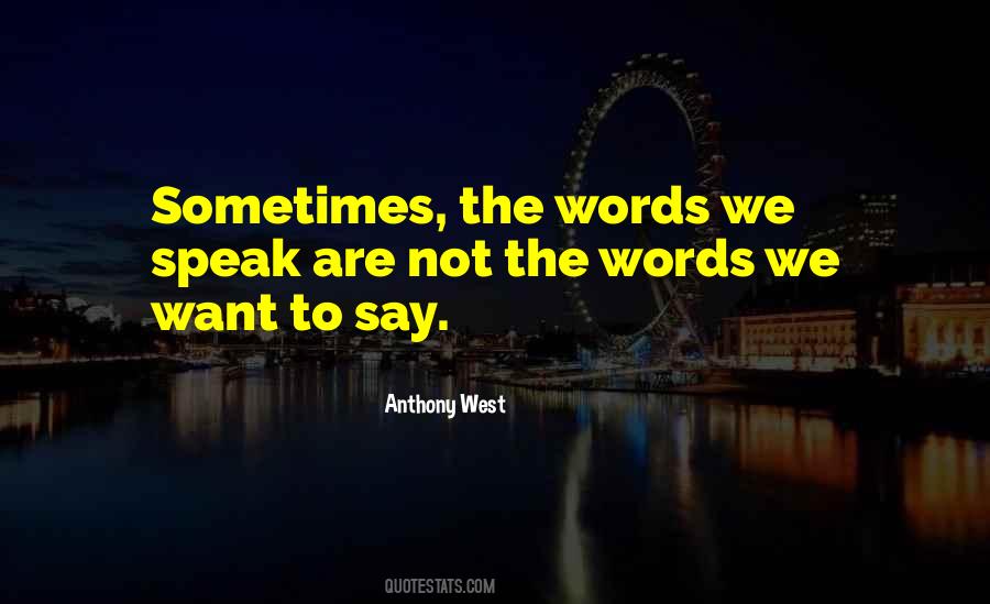 Quotes About Words We Speak #1651722