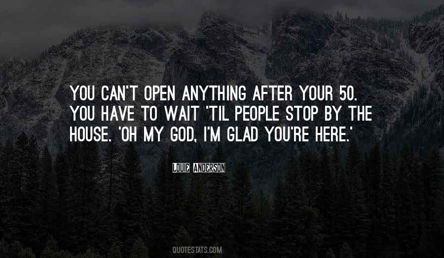 Open House Sayings #397616