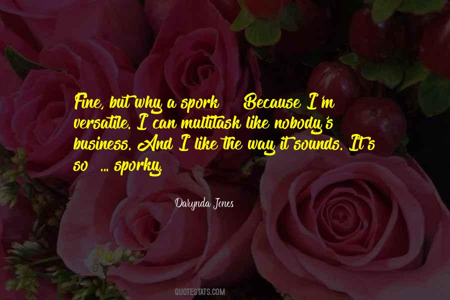 Quotes About Nobody's Business #1018385