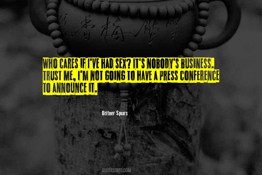 Quotes About Nobody's Business #1081751