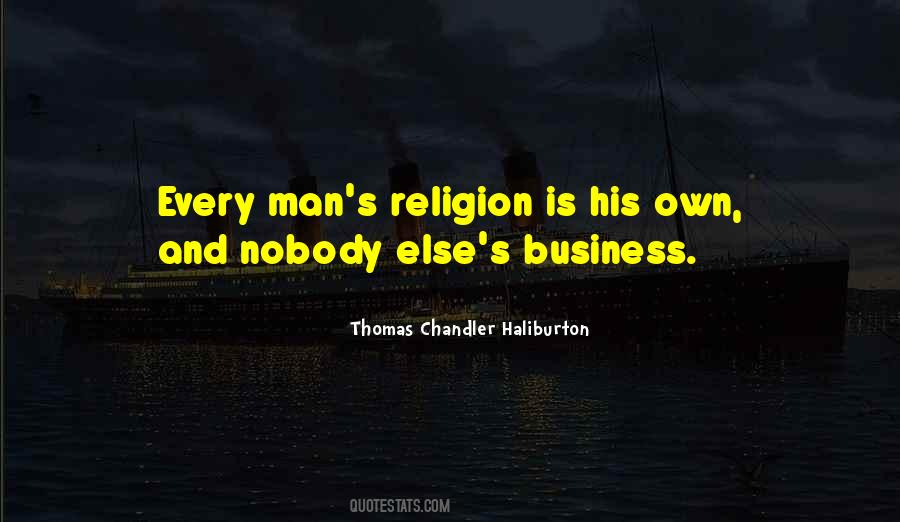 Quotes About Nobody's Business #1259959