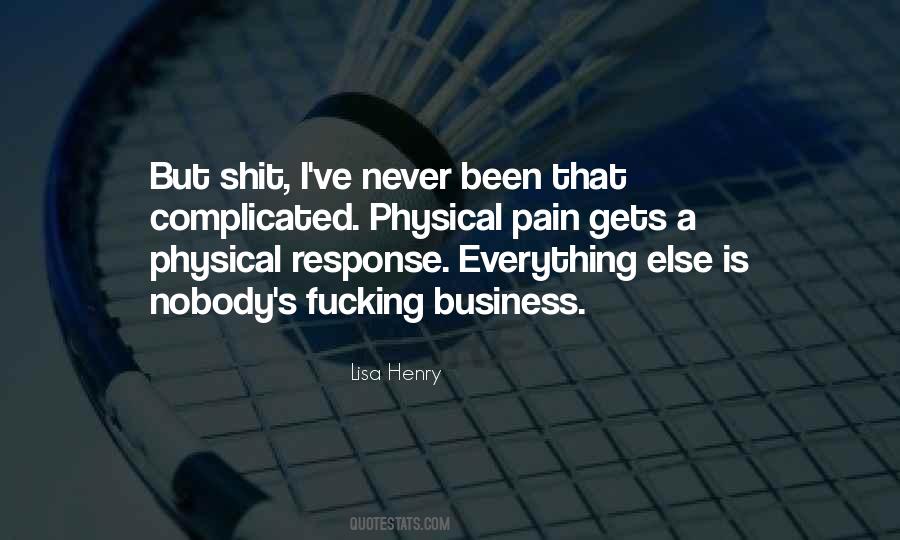 Quotes About Nobody's Business #1593186