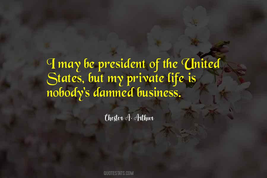 Quotes About Nobody's Business #167941