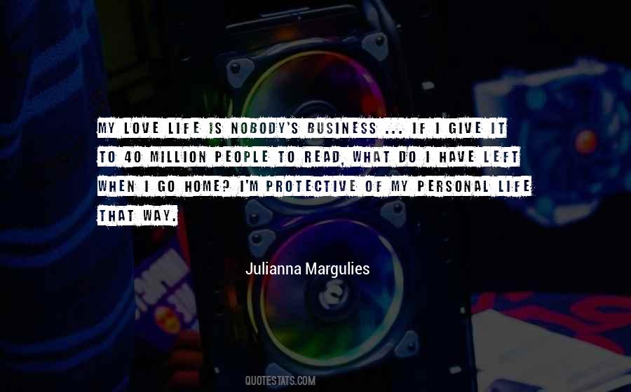 Quotes About Nobody's Business #1817028