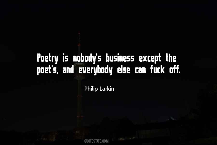 Quotes About Nobody's Business #452422