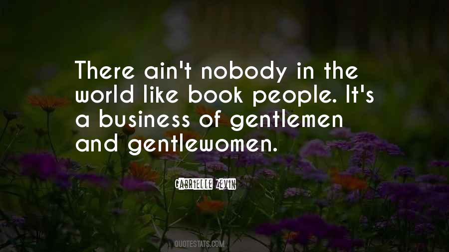 Quotes About Nobody's Business #642014