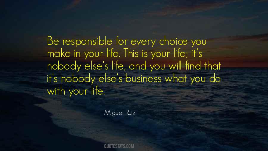 Quotes About Nobody's Business #912109