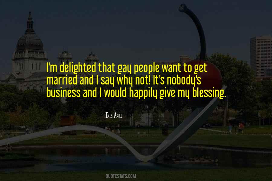 Quotes About Nobody's Business #941811