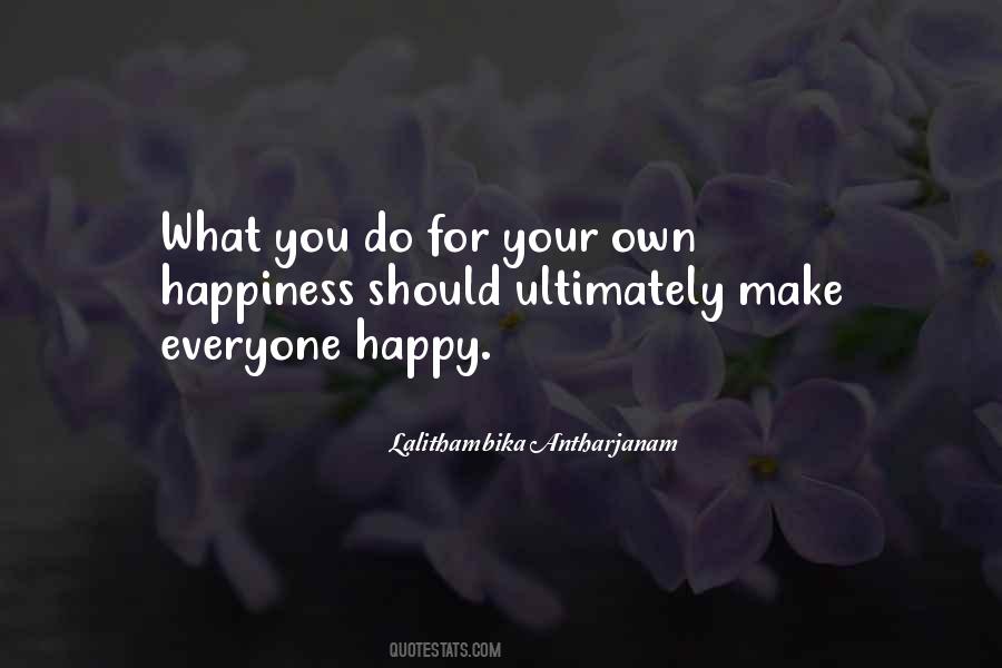 Quotes About Can't Make Everyone Happy #1222323