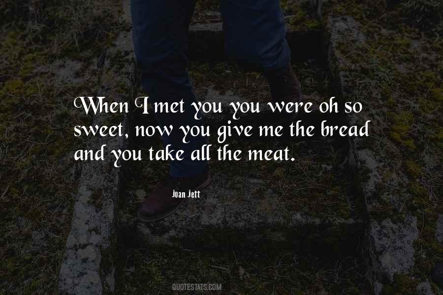 Quotes About I Met You #1298949