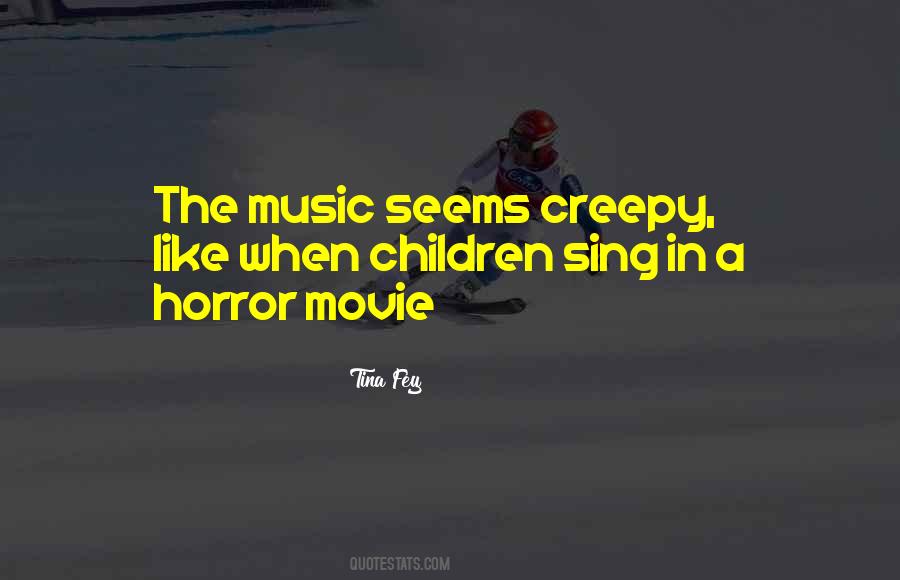 Creepy Horror Sayings #1643886