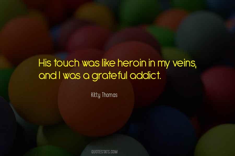 Heroin Addict Sayings #668881