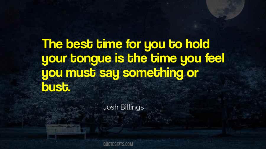 Hold Your Tongue Sayings #450496