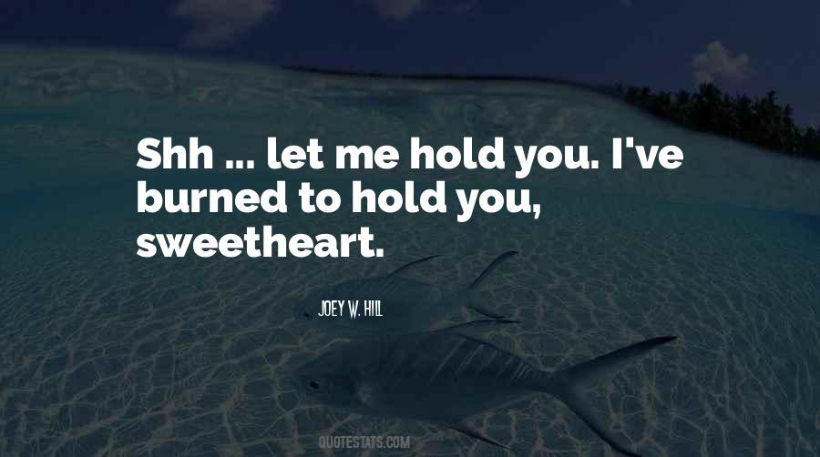 Hold You Sayings #1389497