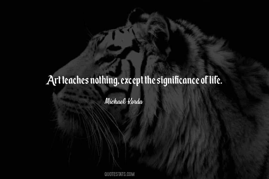Quotes About Significance Of Life #197534