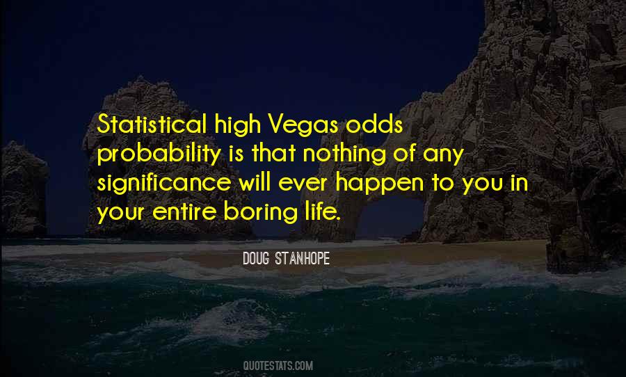 Quotes About Significance Of Life #815183