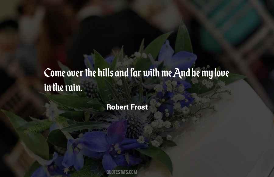 Over The Hills Sayings #156630