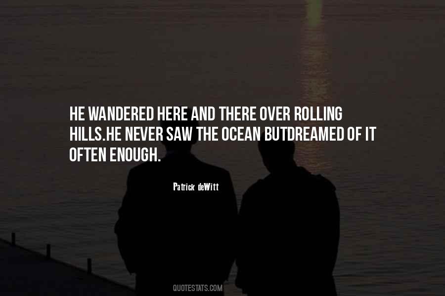 Over The Hills Sayings #932890