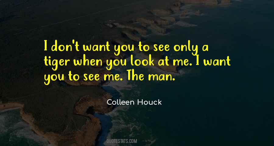 Quotes About When You Look At Me #1241051