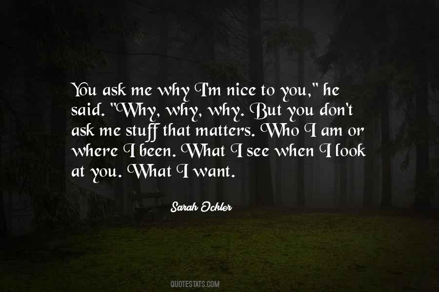 Quotes About When You Look At Me #299412